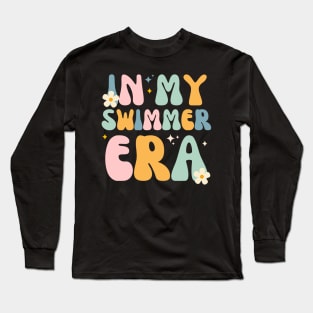 In my swimmer era - Swim Swimming Pool Long Sleeve T-Shirt